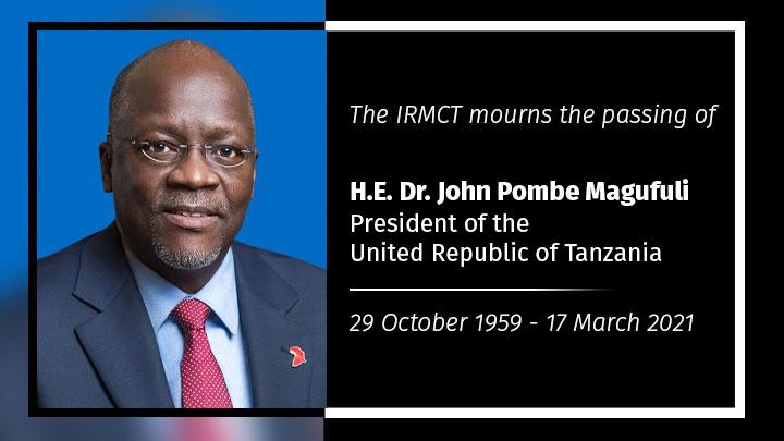 Mechanism deeply saddened by passing of President Magufuli